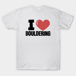 I love bouldering T-Shirt